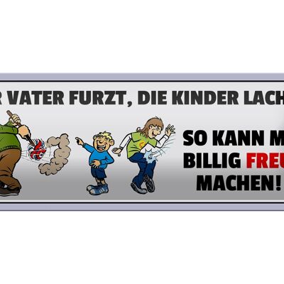 Cartel de chapa que dice 27x10cm padre de familia se tira pedos y ríen los niños