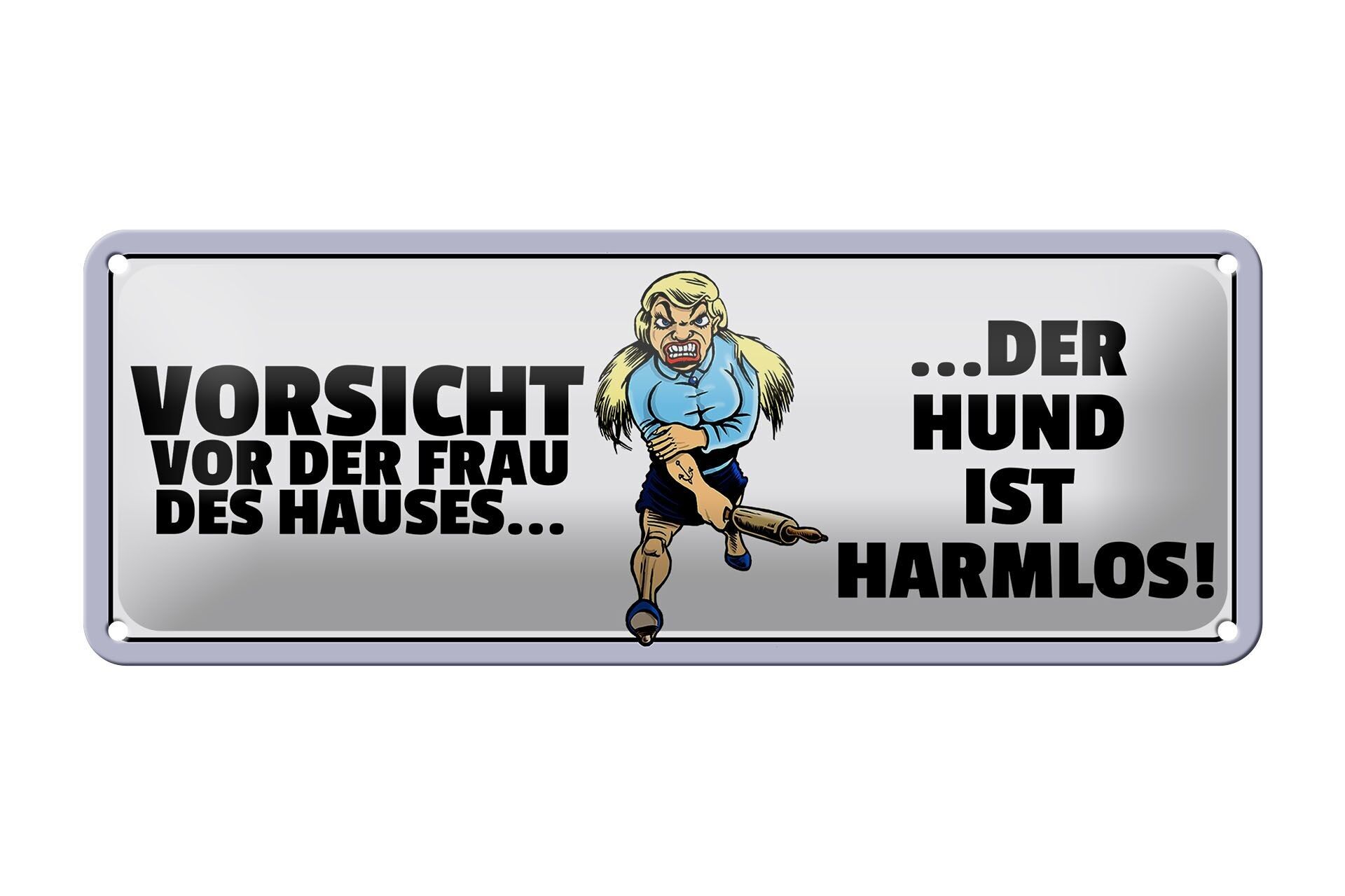Targa in metallo con scritta 27x10 cm Fai attenzione, donna, il cane è una decorazione innocua