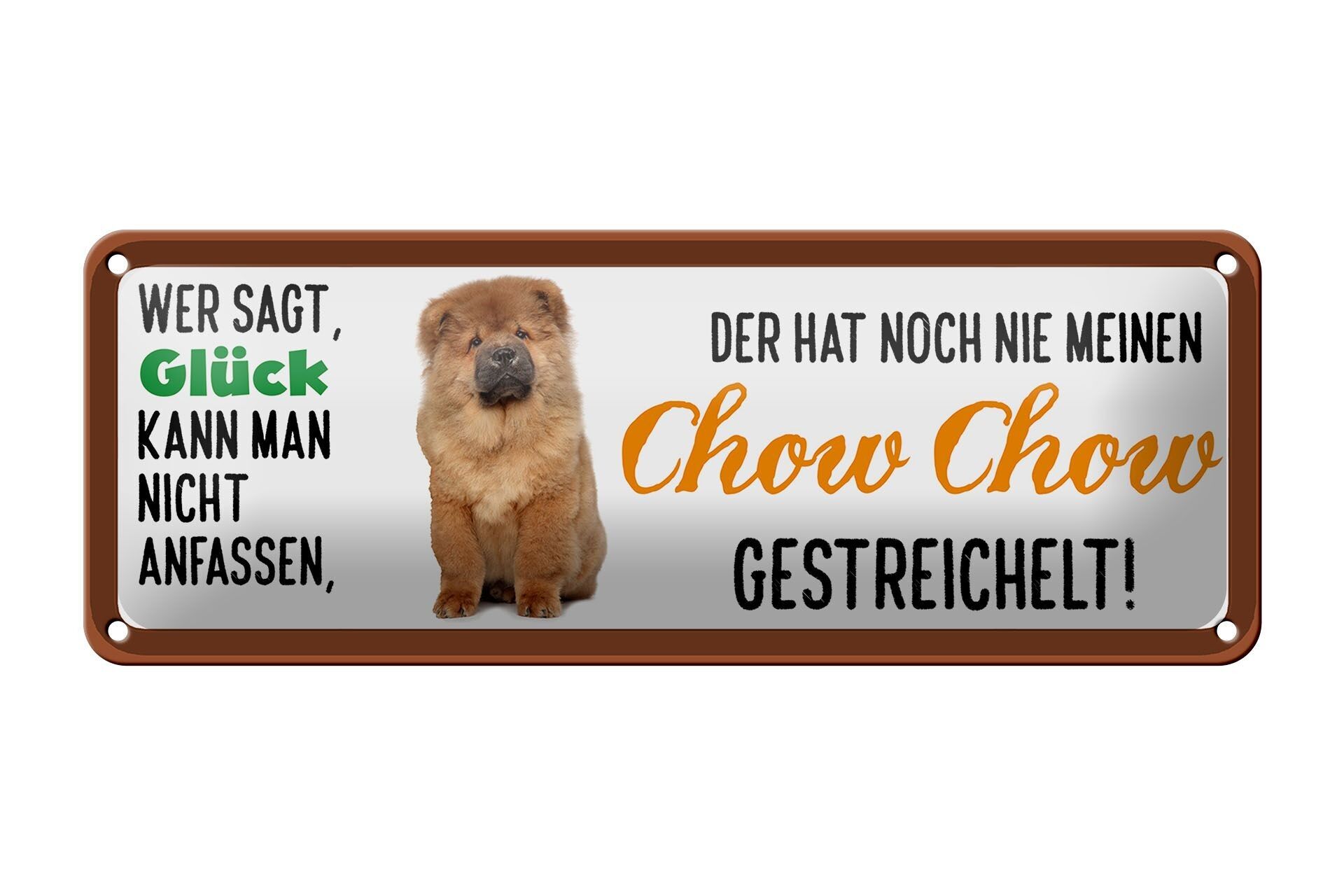 Tin sign saying 27x10cm Chow Chow caressed luck decoration