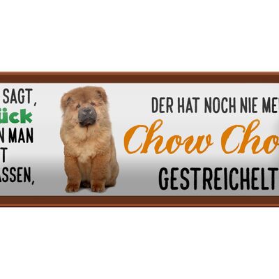 Cartel de chapa que dice 27x10cm Chow Chow acarició decoración de felicidad