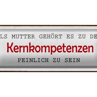 Blechschild Spruch 27x10cm als Mutter gehört es zu den Dekoration