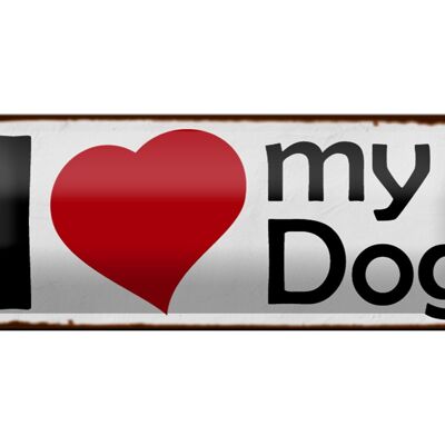 Blechschild Spruch 27x10cm i love my dog Herz Hund Dekoration