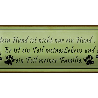 Blechschild Spruch 27x10cm mein Hund ist nicht nur Hund Dekoration