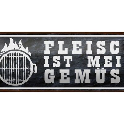 Blechschild Spruch 27x10cm Grill Fleisch ist mein Gemüse Dekoration