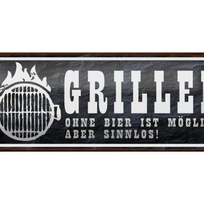 Tin sign saying 27x10cm Grilling without beer is possible decoration