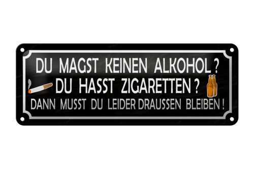 Blechschild Spruch 27x10cm du magst keinen du hasst Dekoration