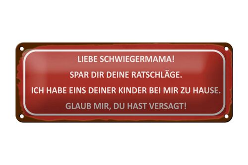 Blechschild Spruch 27x10cm liebe Schwiegermama spar dir Dekoration