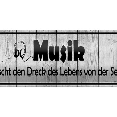 Blechschild Spruch 27x10cm Musik wäscht Dreck des Lebens Dekoration