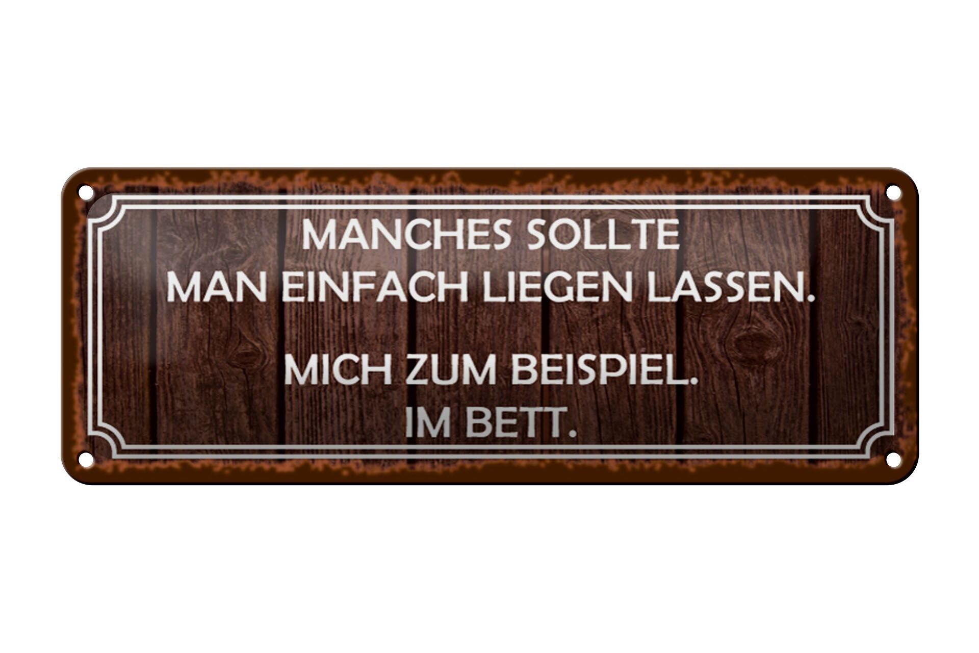 Blechschild Spruch 27x10cm manches sollte man liegen lassen Dekoration