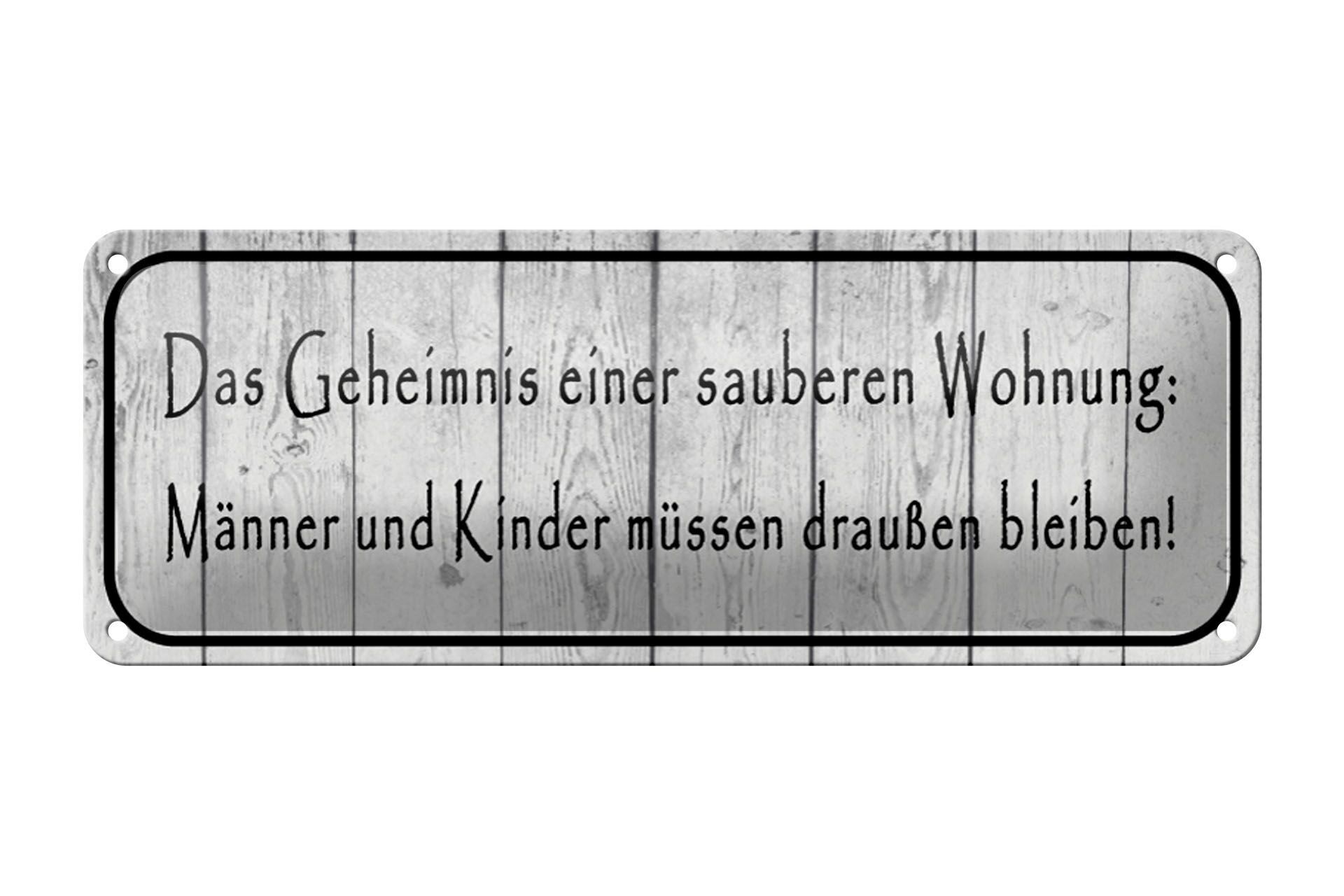 Blechschild Spruch 27x10cm Geheimnis einer sauberen Wohnung Dekoration