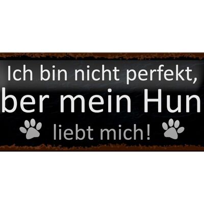 Blechschild Spruch 27x10cm aber mein Hund liebt mich Dekoration