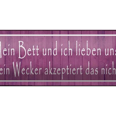 Blechschild Spruch 27x10cm mein Bett und ich lieben uns Dekoration