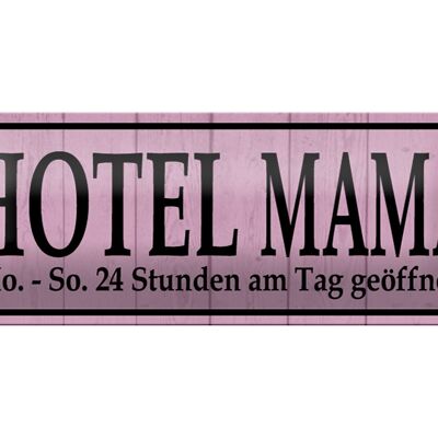 Targa in metallo con scritta 27x10 cm Hotel Mama decorazione 24 ore su 24