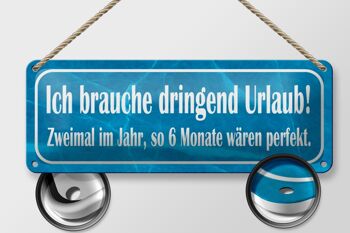 Panneau en étain disant 27x10cm J'ai un besoin urgent de décoration de vacances 2