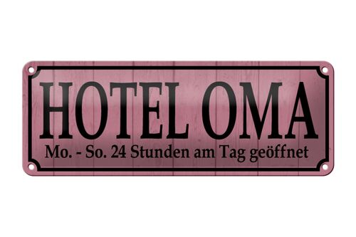 Blechschild Spruch 27x10cm Hotel Oma 24 Stunden am Tag Dekoration