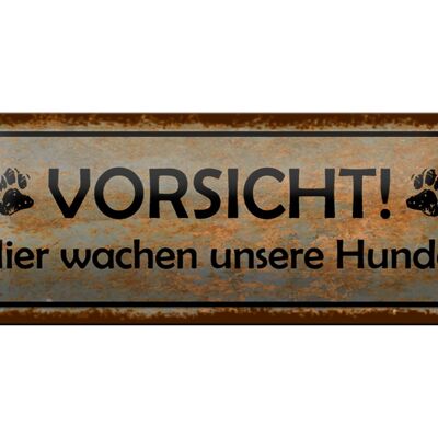 Blechschild Hinweis 27x10cm Vorsicht hier wachen Hunde Dekoration