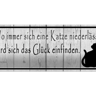 Blechschild Spruch 27x10cm wo Katze niederlässt wird Glück Dekoration