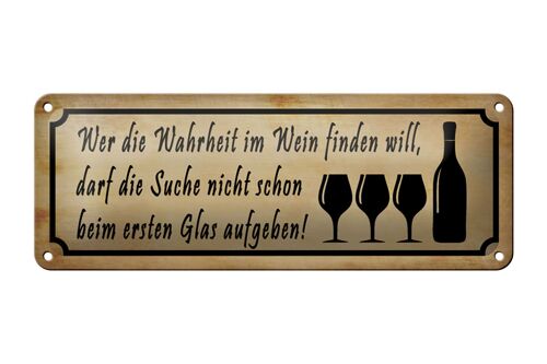 Blechschild Spruch 27x10cm wer Wahrheit im Wein findet Dekoration