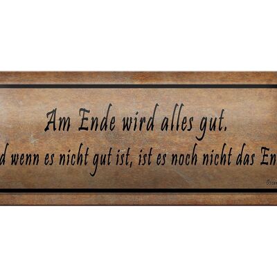 Tin sign saying 27x10cm In the end everything will be fine and if decoration
