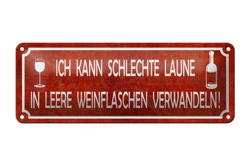 Blechschild Spruch 27x10cm schlechte Laune in Weinflaschen Dekoration