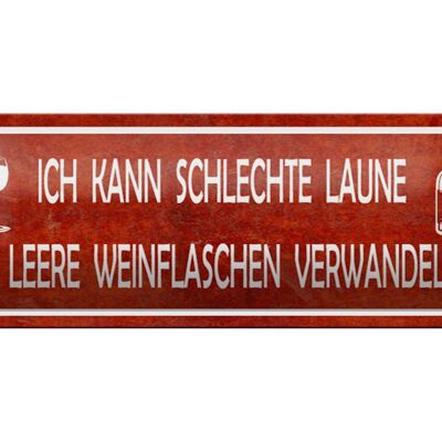 Blechschild Spruch 27x10cm schlechte Laune in Weinflaschen Dekoration