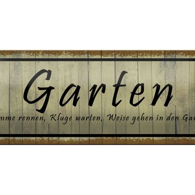 Blechschild Spruch 27x10cm Garten dumme rennen kluge warten Dekoration