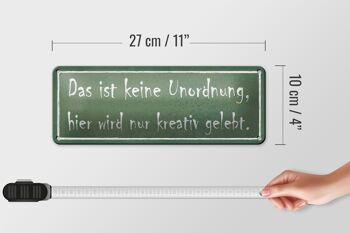 Panneau en étain 27x10cm indiquant qu'il n'y a pas de désordre ici, les gens vivent de manière créative 4