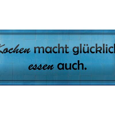 Blechschild Spruch 27x10cm Kochen macht glücklich essen Dekoration