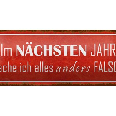 Blechschild Spruch 27x10cm im nächsten Jahr mache anders Dekoration