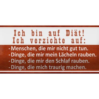 Blechschild Spruch 27x10cm ich bin auf Diät ich verzichte Dekoration