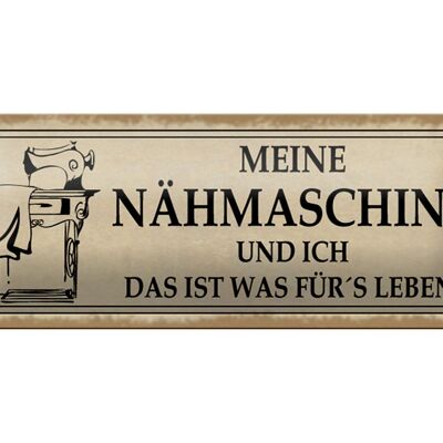 Blechschild Spruch 27x10cm meine Nähmaschine und ich Dekoration