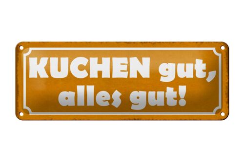 Blechschild Spruch 27x10cm Kuchen gut alles gut Dekoration