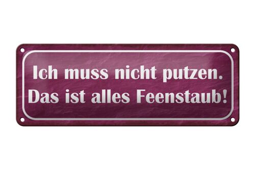 Blechschild Spruch 27x10cm nicht putzen ist alles Feenstaub Dekoration