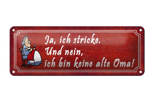 Blechschild Spruch 27x10cm ich stricke bin keine alte Oma Dekoration