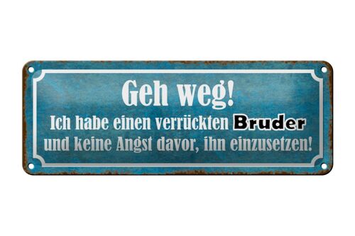 Blechschild Spruch 27x10cm ich habe einen verrückten Bruder Dekoration