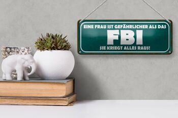 Plaque en étain disant 27x10cm La femme est plus dangereuse que la décoration du FBI 3