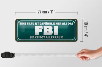 Plaque en étain disant 27x10cm La femme est plus dangereuse que la décoration du FBI 4