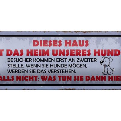 Blechschild Spruch 27x10cm dieses Haus Heim unseres Hundes Dekoration