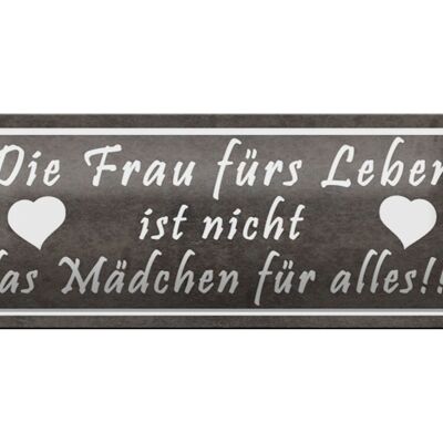 Blechschild Spruch 27x10cm Frau ist nicht Mädchen für alles Dekoration