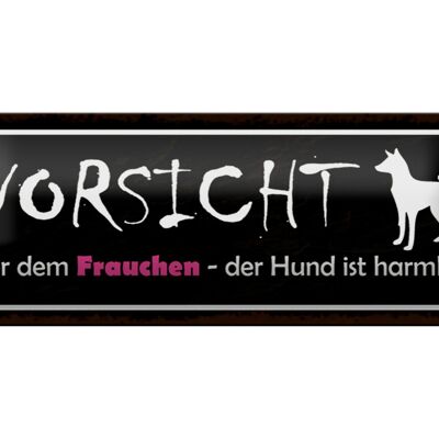 Blechschild Hinweis 27x10cm Vorsicht Frauchen Hund harmlos Dekoration