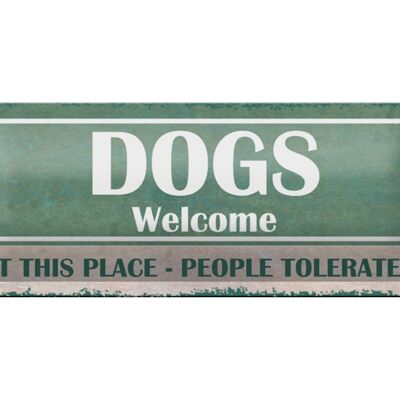 Blechschild Spruch 27x10cm Dogs welcome people tolerated Dekoration