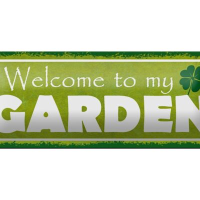 Blechschild Spruch 27x10cm welcome to my Garden Garten Dekoration