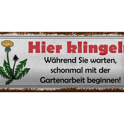 Blechschild Spruch 27x10cm hier klingeln Gartenarbeit Metal Dekoration