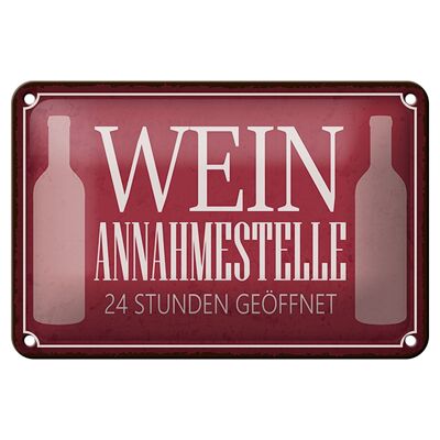 Blechschild Spruch 18x12cm Wein Annahmestelle 24 Stunden Dekoration