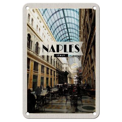 Blechschild Reise 12x18cm Naples Italy Neapel Galleria Geschenk Schild