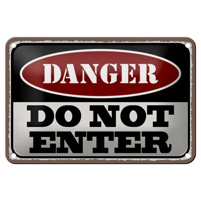 Metal sign saying 18x12cm Warning do not enter entry prohibition sign