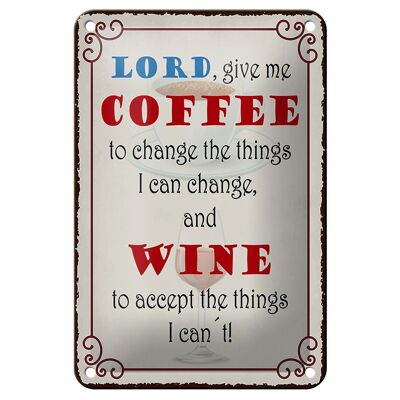 Blechschild Spruch 12x18cm lord give me coffee and wine Dekoration