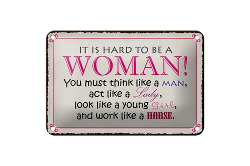 Blechschild Spruch 18x12cm it is hard to be a woman Lady Girl Schild