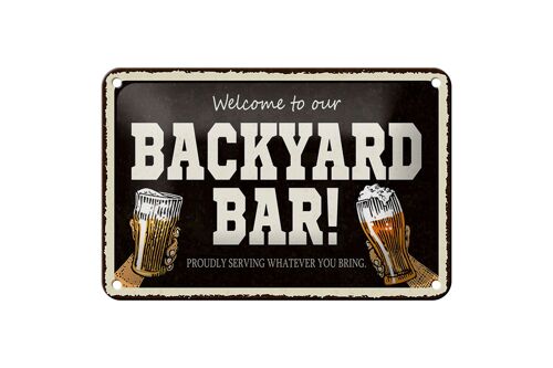 Blechschild Spruch 18x12cm welcome to our backyard Bar Alkohol Schild