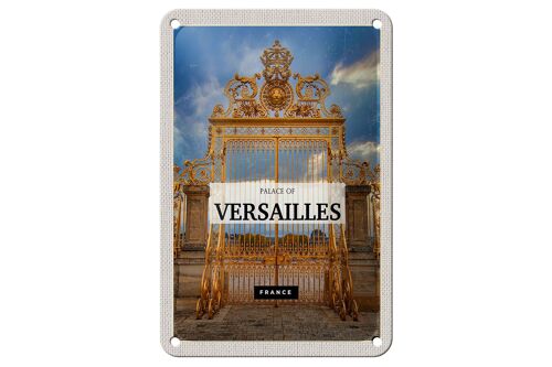 Blechschild Reise 12x18cm Palace of Versailles France Goldenes Tor